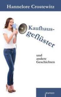 Kaufhausgeflüster und andere Geschichten （2015. 171 S. 190 mm）