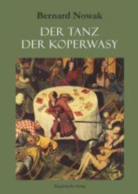 Der Tanz der Koperwasy : Nachw. v. J. Cymerman （2015. 203 S. 210 mm）