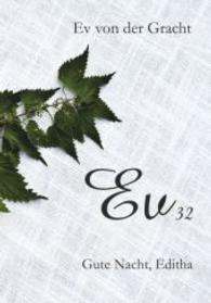 Ev32. Gute Nacht, Editha （2015. 130 S. 148 mm）