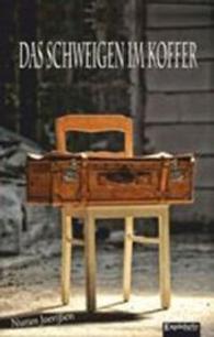 Das Schweigen im Koffer （2015. 178 S. 19 cm）
