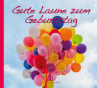 Gute Laune zum Geburtstag （2016. 40 S. 20 Farbfotos. 110 x 120 mm）