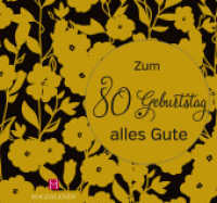 Zum 80. Geburtstag alles Gute （2018. 40 S. 40 Farbfotos. 170 mm）