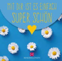 Mit dir ist es einfach super schön （2019. 40 S. 20 Farbfotos. 130 mm）