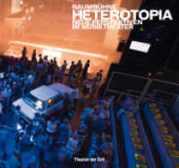 RAUMBÜHNE HETEROTOPIA : Neue Perspektiven im Musiktheater （2018. 128 S. 22 x 23.5 cm）