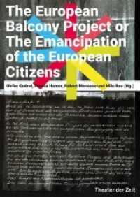 The European Balcony Project : The Emancipation of the European Citizens （2020. 208 S. Mit zahlreichen farbigen Abbildungen. 24 cm）