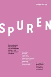 SPUREN : Zeitgenössische Theatertexte aus afrikanischen Ländern und der afrikanischen Diaspora （2025. 370 S. 21.6 cm）