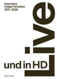 Live und in HD : Intendanz Holger Schultze 2011-2026