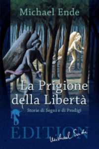 La Prigione della Libert&agrave; : Storie di Segni e di Prodigi （2. Aufl.）