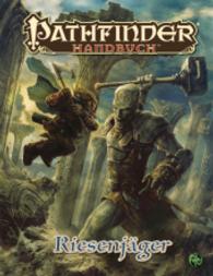 Pathfinder Chronicles, Riesenjäger (Pathfinder Chronicles, Handbuch) （2016. 32 S. m. zahlr. Farbabb. 27,5 cm）