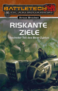 BattleTech 26: Bear-Zyklus 6 - Riskante Ziele : BattleTech-Roman (BattleTech Bd.26) （NED. 2015. 320 S. 18 cm）