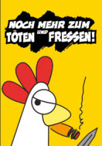 Noch mehr zum Töten und Essen! (Kobolde fressen Babys) （NED. 2016. 96 S. m. Abb. 21 cm）