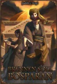 Brennen soll Bosparan (Das Schwarze Auge) （NED. 2017. 400 S. 21 cm）