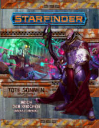 Starfinder Tote Sonnen 6 von 6 Reich der Knochen .6 : Für Charaktere der 11. Stufe (Starfinder Abenteuerpfad) （NED. 2018. 64 S. 27.6 cm）