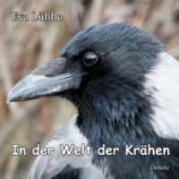 In der Welt der Krähen : Bilderbuch für Kinder ab 3 （2018. 24 S. 20 cm）