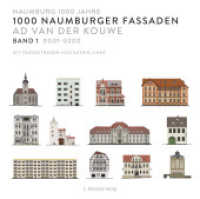 1000 Naumburger Fassaden : Band 1: 0001-0200 （2024. 192 S. zahlreiche Abbildungen vierfarbig. 24 cm）
