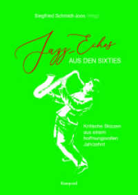 Jazz-Echos aus den Sixties : Kritische Skizzen aus einem hoffnungsvollen Jahrzehnt （2022. 228 S. zahlreiche Abbildungen überwiegend vierfarbig. 24 cm）