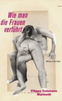 Wie man die Frauen verführt （1. Auflage. 2015. 123 S. 185.00 mm）