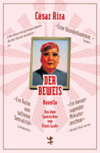 Der Beweis : Novelle (Bibliothek César Aira 2) （1. Auflage. 2015. 94 S. 185.00 mm）