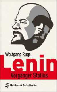 Lenin : Vorgänger Stalins （1. Auflage. 2015. 480 S. 215.00 mm）