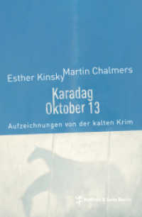 Karadag Oktober 13 : Aufzeichnungen von der kalten Krim （1. Auflage. 2015. 220 S. m. zahlr. Fotos. 220.00 mm）