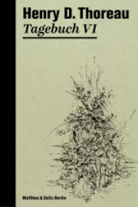 Tagebuch VI (Die Tagebücher von Henry David Thoreau 6) （1. Auflage. 2025. 448 S. 184.00 mm）