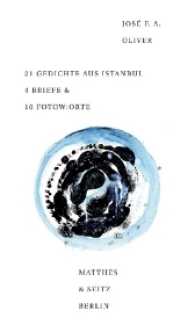 21 Gedichte aus Istanbul 4 Briefe & 10 Fotow:orte (Dichtung) （1. Auflage. 2016. 94 S. 20.5 cm）