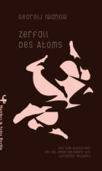 Zerfall des Atoms （1. Auflage. 2017. 144 S. 165.00 mm）