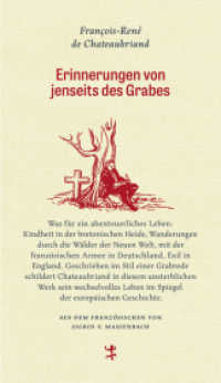 Erinnerungen von jenseits des Grabes (Französische Bibliothek 001) （1. Auflage. 2017. 896 S. 204.00 mm）