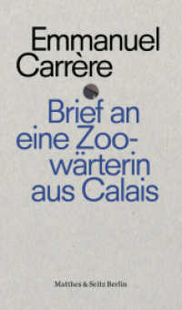 Brief an eine Zoowärterin aus Calais (punctum 002) （1. Auflage. 2017. 71 S. 180.00 mm）