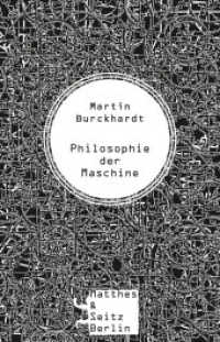 Philosophie der Maschine （1. Auflage. 2018. 360 S. 220.00 mm）