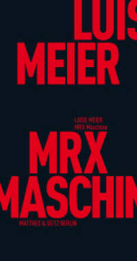 MRX Maschine (Fröhliche Wissenschaft 127) （1. Auflage. 2018. 208 S. 180.00 mm）