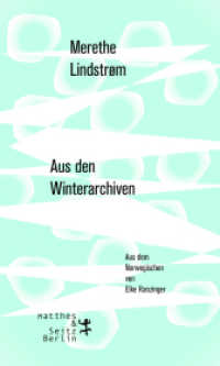 Aus den Winterarchiven （1. Auflage. 2018. 294 S. 205.00 mm）