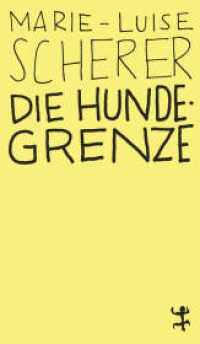 Die Hundegrenze (MSB Paperback 003) （2018. 86 S. 180.00 mm）