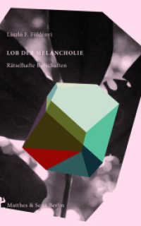 Lob der Melancholie : Rätselhafte Botschaften （3. Aufl. 2019. 280 S. 220.00 mm）