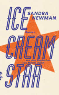 Ice Cream Star : Roman （1. Auflage. 2019. 667 S. 220.00 mm）