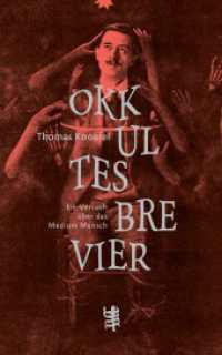 Okkultes Brevier : Ein Versuch über das Medium Mensch （1. Auflage. 2019. 394 S. 220.00 mm）