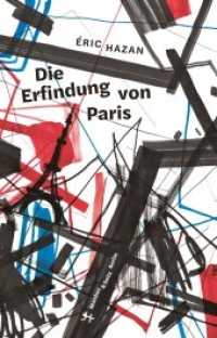 Die Erfindung von Paris （1. Auflage. 2020. 589 S. 230.00 mm）