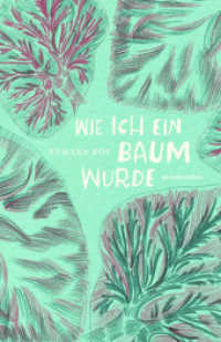 Wie ich ein Baum wurde (Naturkunden 063) （2020. 267 S. 225.00 mm）