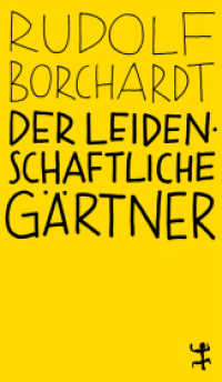 Der leidenschaftliche Gärtner : Ungekürzte Ausgabe (MSB Paperback 023) （1. Auflage, Ungekürzte Ausgabe. 2020. 334 S. 180.00 mm）