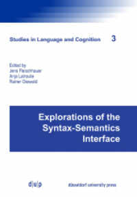 Explorations of the Syntax-Semantics Interface (Studies in Language and Cognition") 〈3〉