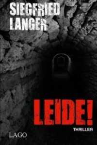Leide! (Sabrina Lampe und Niklas Steg Bd.1) （2014. 288 S. 191 mm）