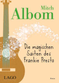 Die magischen Saiten des Frankie Presto : Roman （2017. 320 S. 210 mm）