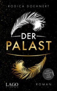 Der Palast : Der bewegende Roman zur erfolgreichen Serie vor der Kulisse des weltberühmten Friedrichstadt-Palastes! （2021. 352 S. 215 mm）