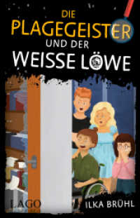 Die Plagegeister und der weiße Löwe : Spannende Detektiv-Geschichte für Kinder ab 10 Jahren （2022. 144 S. 215 mm）