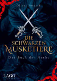 Die Schwarzen Musketiere : Das Buch der Nacht. Packender Auftakt des Fantasy-Epos von Bestsellerautor Oliver Pötzsch. (Die Schwarzen Musketiere 1) （2023. 320 S. 215 mm）