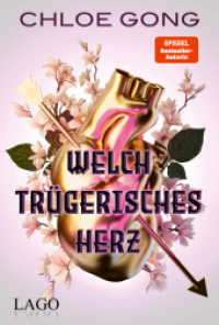 Welch trügerisches Herz : Chloe Gongs spannender Agententhriller im Spiel um Krieg, Liebe und Verrat und die Rettung einer ganzen Nation. BookTok-Trend goes Bestseller. (Welch trügerisches Glück / Foul Lady Fortune 2) （2023. 520 S. 215 mm）