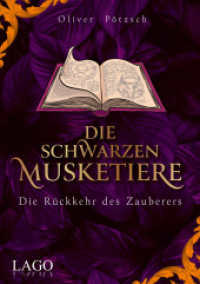 Die Schwarzen Musketiere 3 : Die Rückkehr des Zauberers. Aufregender Wettlauf gegen die Zeit mit Unterstützung des größten Magiers aller Zeiten. (Die Schwarzen Musketiere 3) （2023. 352 S. 215 mm）