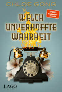 Welch unverhoffte Wahrheit （2024. 240 S. 215 mm）