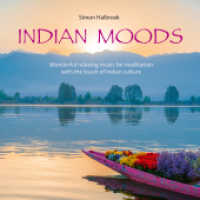 Indian Moods, Audio-CD : Wonderful relaxing music for meditation with the touch of indian culture. CD Standard Audio Format. Musik （2022. 4 S. 12 x 14 cm）
