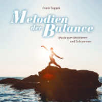 Melodien der Balance, 1 Audio-CD : Loslassen und Entspannen. 78 Min.. CD Standard Audio Format.Musik （2025. 12 x 14 cm）